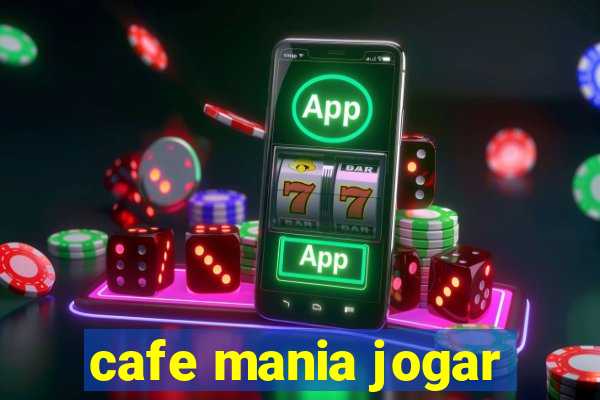 cafe mania jogar